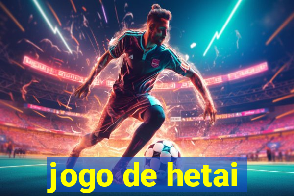 jogo de hetai